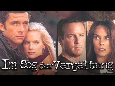Im Sog der Vergeltung | Ganzer Film Auf Deutsch | Linden Ashby | Maxwell Caulfield | Alexandra Paul
