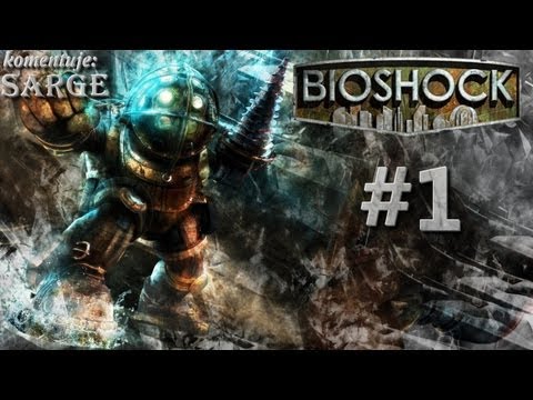 Zagrajmy w BioShock odc. 1 - Psychodela w podwodnym mieście Rapture
