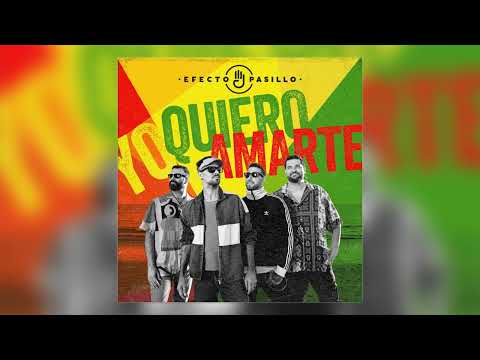 Efecto Pasillo – Yo Quiero Amarte (Audio Oficial)