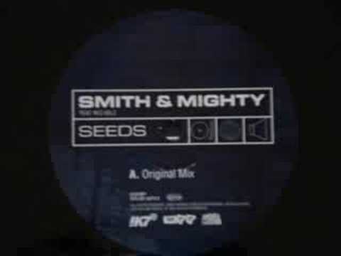 Smith & Mighty feat. MC Kelz - Seeds (Original Mix)