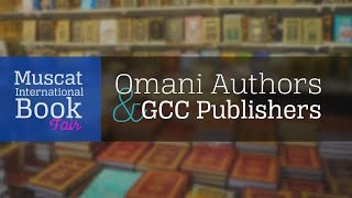 Omani Authors & GCC Publishers - Muscat International Book Fair 2016