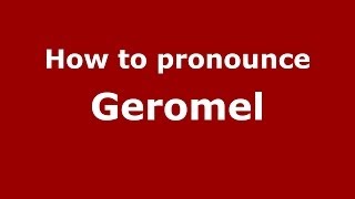 How to pronounce Geromel