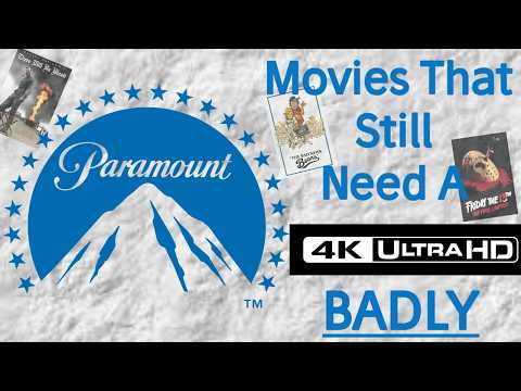 10 Paramount Movies That Still Need A 4K Physical Media Release