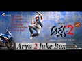 Arya 2 Songs Telugu Juke Box