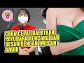 PART 1 PAYUDARA BESAR DAN KENCANG DENGAN TINDAKAN BREAST AUGMENTATION BEAUTYLOGICA CLINIC