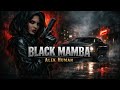 BLACK MAMBA  –  Alek Human