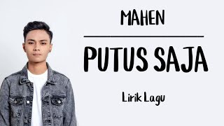 Download lagu Mahen Putus Saja... mp3