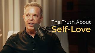 The Truth About Self-Love | Dr Joe Dispenza