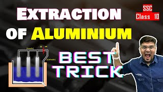 Extraction of Aluminium EASIEST TRICK | Metallurgy | SSC Class10 | MH Board | Parth Momaya