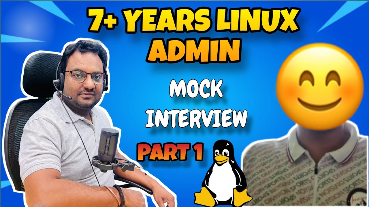 7+ Years Linux Administrator Mock Interview on Realtime Scenario based Interview Questions Part-1 🔥