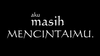 Download lagu kata kata untuk mantan terindah (gagal move on) mp3