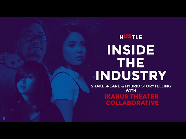 Inside the Industry x Kumu: Shakespeare and hybrid theater with Ikarus Theater Collaborative