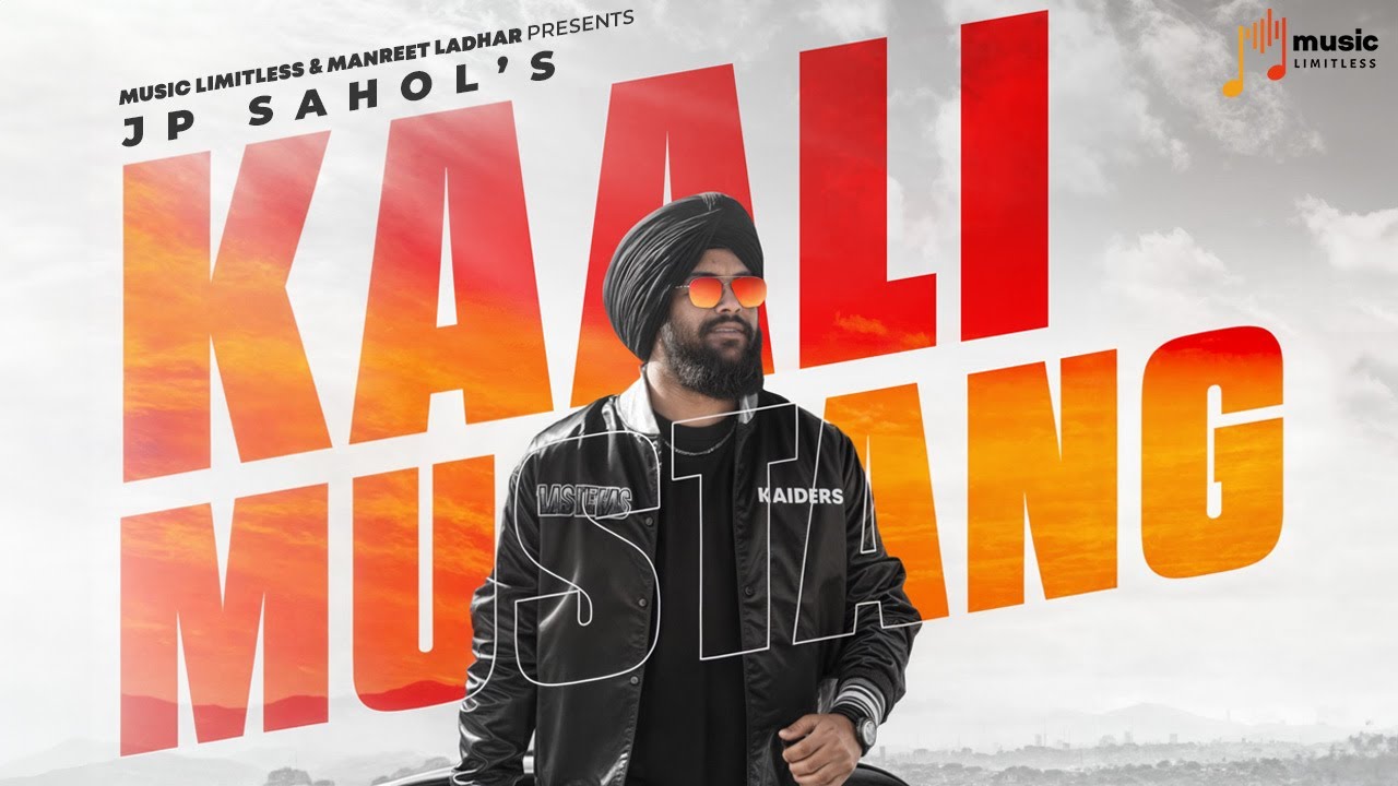 Kali Mustang (Official Video)| Jp Sahol |Manreet Ladhar | Music Limitless