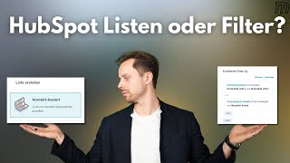 HubSpot Listen oder Filter: Wann was nutzen? Praxis-Vergleich