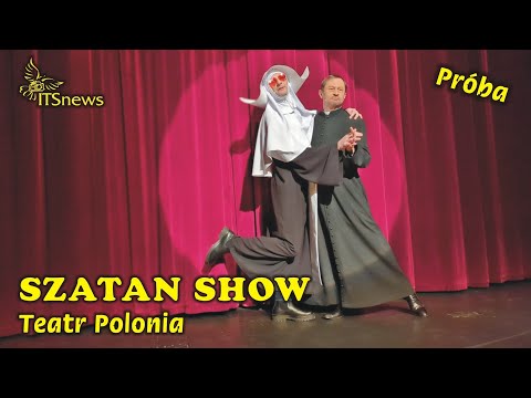 Szatan Show - Próba. Teatr Polonia. Andrzej Konopka, Rafał Rutkowski.