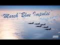 行進曲 ブルー インパルス 斎藤 高順 March Blue Impulse Takanobu SAITO