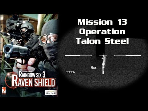 Rainbow Six 3 Raven Shield - Mission 13: Operation Talon Steel (modded gameplay)