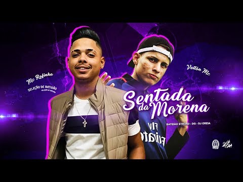 Mc Rafinha e Velton Mc - Sentada Da Morena ( Dj Oreia )