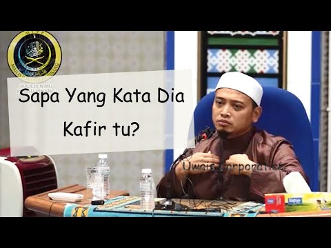 Mana Perkataan Kafir?! | Ustaz Muhammad Wadi Annuar Ayub