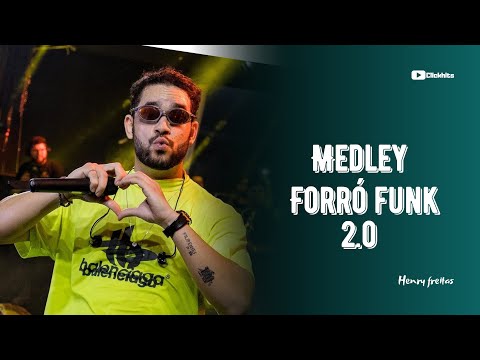 HENRY FREITAS MEDLEY FORRÓ FUNK 2.0