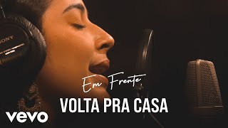 Volta Pra Casa Lyrics English Translation