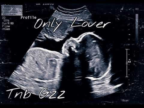 Tnb Gzz - Only Lover (Official Audio)