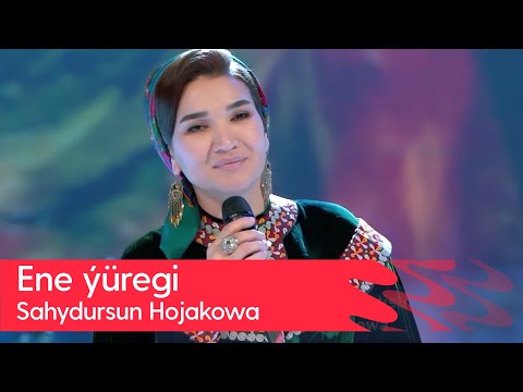 Sahydursun Hojakowa - Ene yuregi | 2023