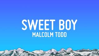 Malcolm Todd - Sweet Boy (Lyrics)
