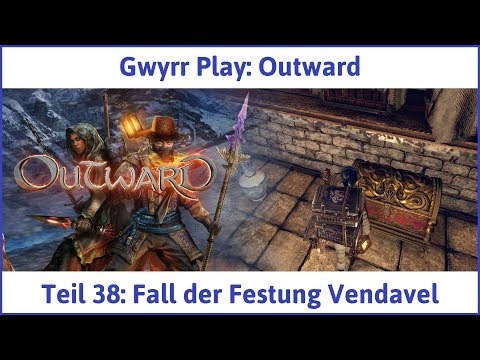 Outward Teil 38: Fall der Festung Vendavel - Let's Play|Deutsch