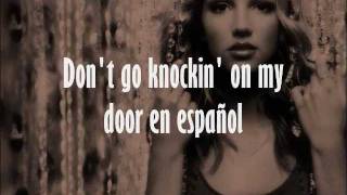 Britney Spears - Don&#39;t go knockin&#39; on my door en español