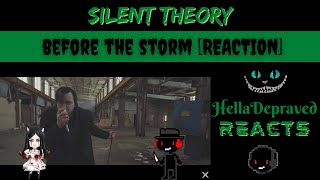 Silent Theory - Before The Storm [REACTION]