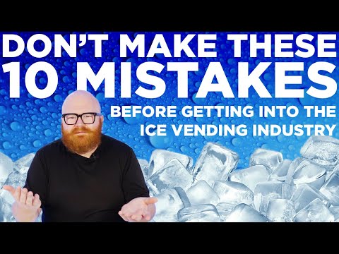 , title : 'Don't Make These 10 MISTAKES Before Getting Into the Ice Vending Industry!'