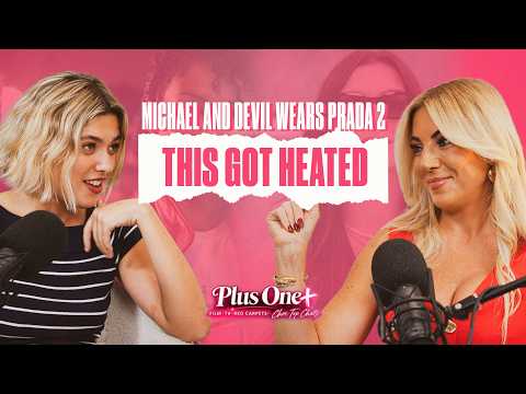 Plus One - Devil Wears Prada 2 debate