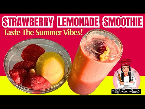 Best Strawberry Lemonade Yogurt Smoothie Ever | Chef Fran Presents