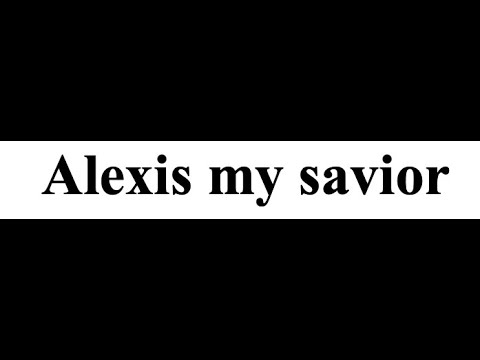 Chapter 37 Alexis my savior