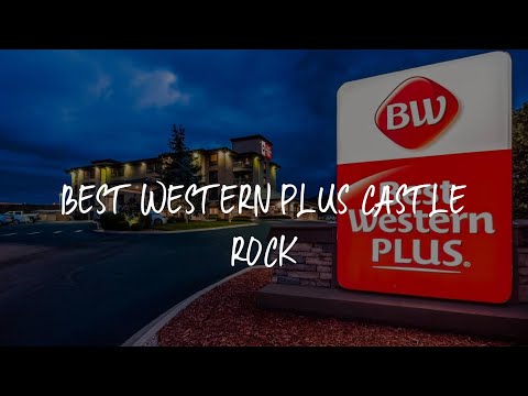 Best Western Plus Castle Rock Review - Castle Rock , United States of America