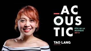 ACOUSTIC: FDLM 2015 -  Aia de Leon - Tao Lang