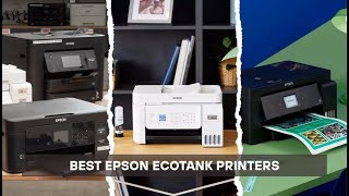 7 Best Epson EcoTank Printers 2026! Ink Savings & Quality!