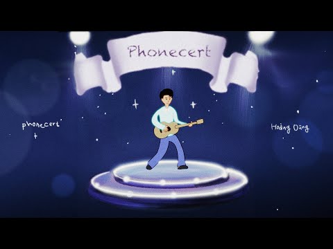HOÀNG DŨNG - PHONECERT (Vietnamese Version)