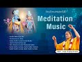 Radha Krishna Meditation Music Inner Peace Relaxing Jagadguru Shri Kripalu Ji Maharaj Bhajan