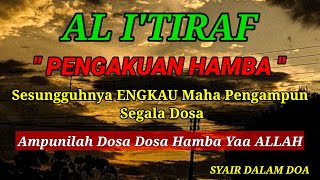 Download lagu Syair Al 'Itiraf.Syair Sedih Abu Nawas,Ampuni Dosa Hamba Ya ALLAH,Sesungguhnya ENGKAU Maha Pengampun mp3 Download lagu Syair Al 'Itiraf.Syair Sedih Abu Nawas,Ampuni Dosa Hamba Ya ALLAH,Sesungguhnya ENGKAU Maha Pengampun mp3