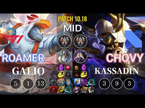 T1 Roamer Galio vs DRX Chovy Kassadin Mid - KR Patch 10.18