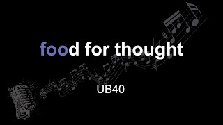 UB40 | food for thought | lyrics | paroles | letra |