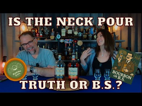 Neck Pour: Bourbon Truth or Total Nonsense? | Bourbon or B.S.