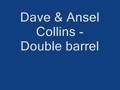 Dave & Ansel Collins - Double barrel