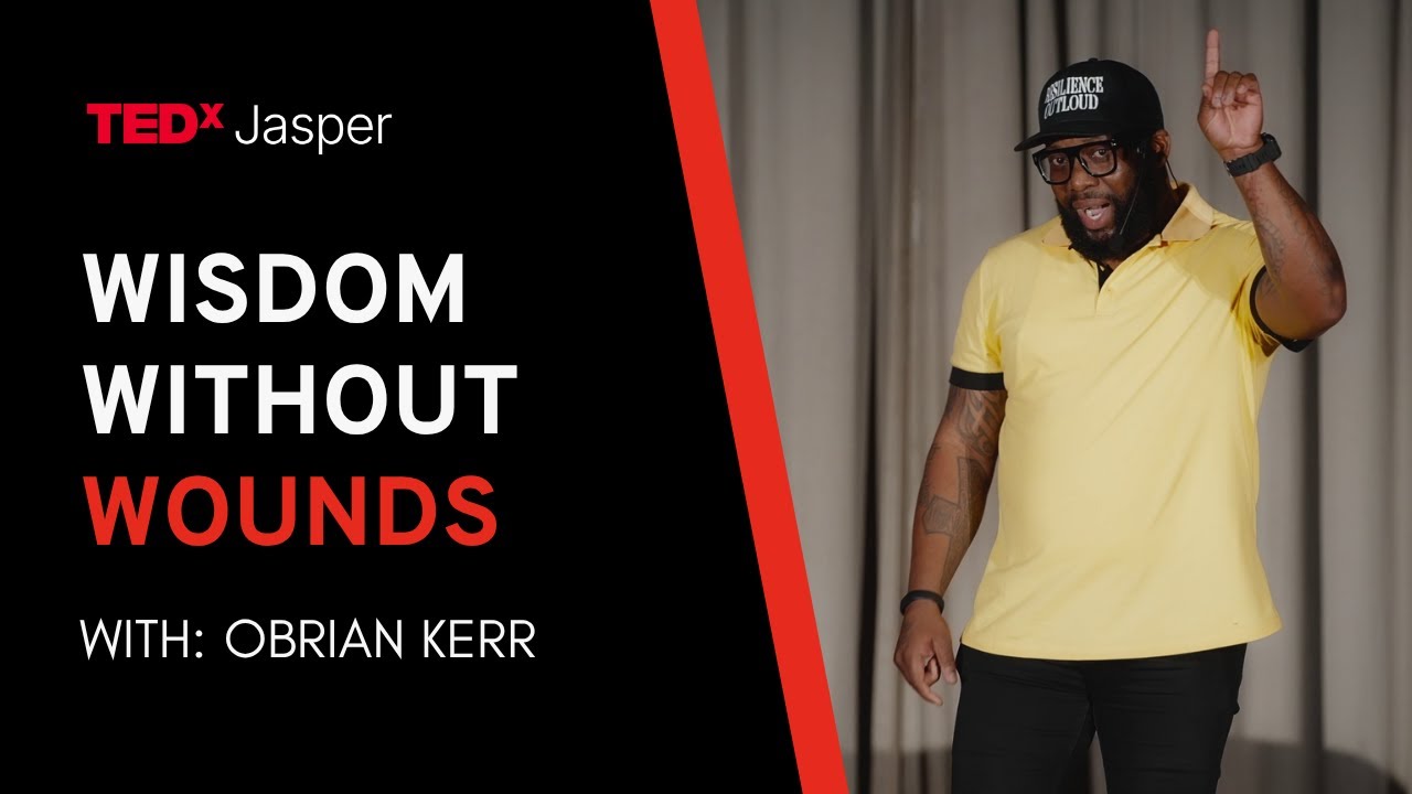 Wisdom Without Wounds | Obrian Kerr | TEDxJasper