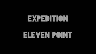 preview picture of video 'Expedition Eleven Point'