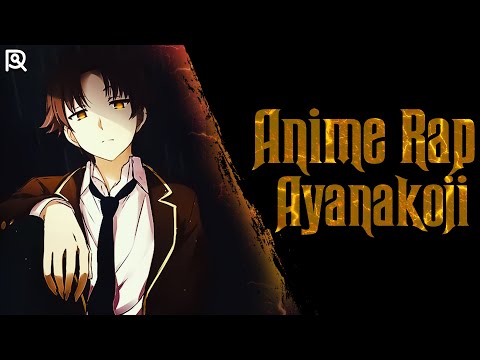 AniRaD | Киётака Аянокоджи | Класс превосходства | Аниме Рэп