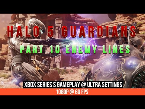 HALO 5 GUARDIANS CAMPAIGN WALKTHROUGH | PART 10 Enemy Lines | Xbox Series S Gameplay| ULTRA Settings