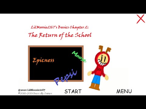 LilMoosie2167's Basics Chapter 2 The Return Of The School